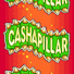 Cashapillar